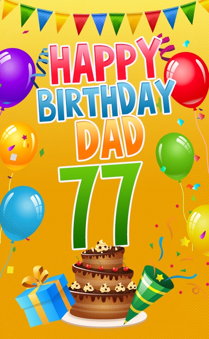 Happy 77th Birthday Dad Image (tall rectangle shape picture)