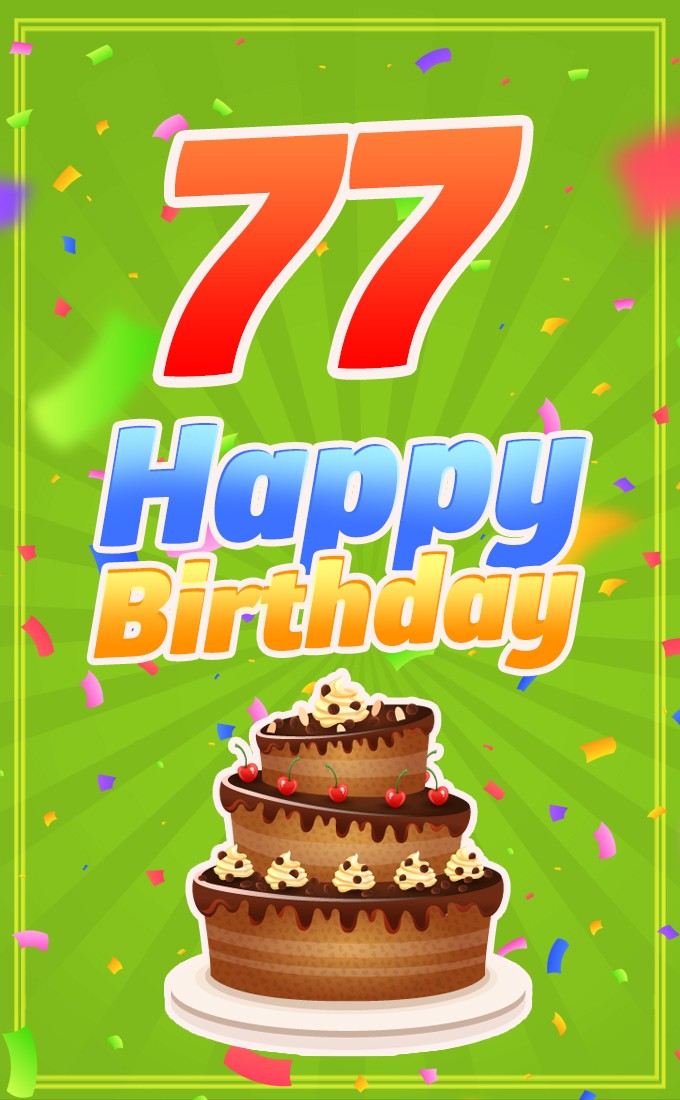 Happy 77th Birthday picture with chocolate cake on green background (tall rectangle shape picture)