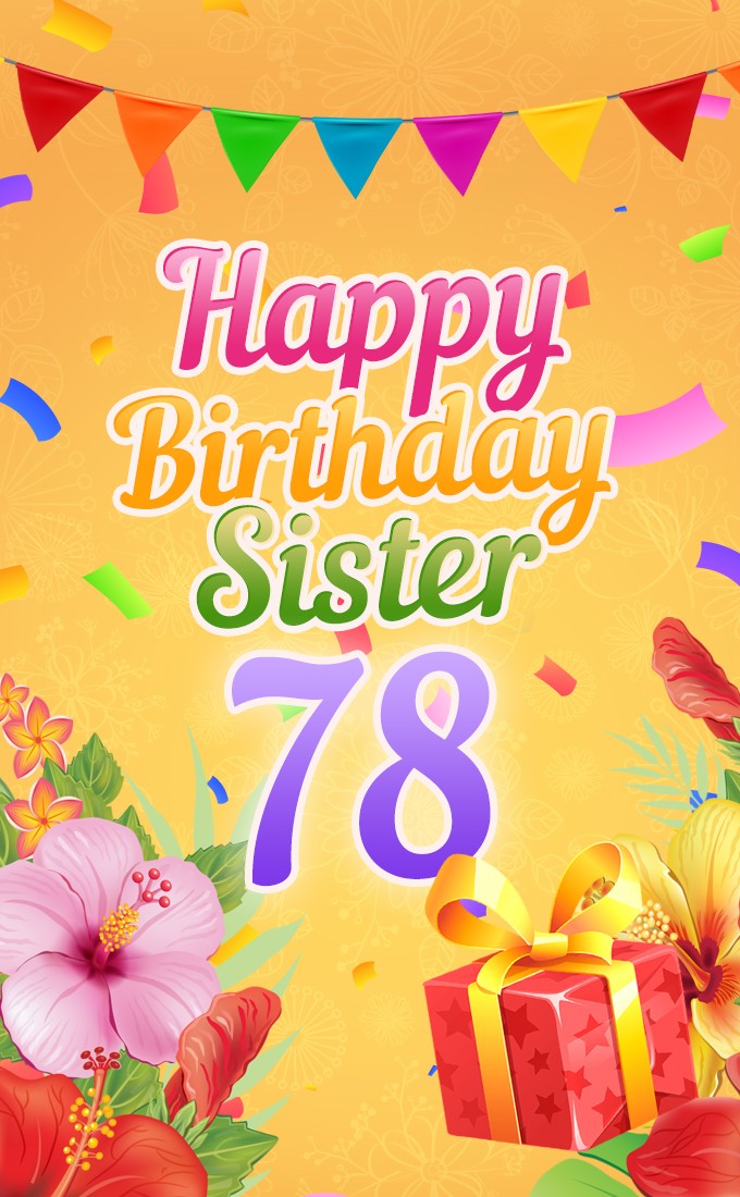 Happy 78th Birthday Sister Image (tall rectangle shape picture)