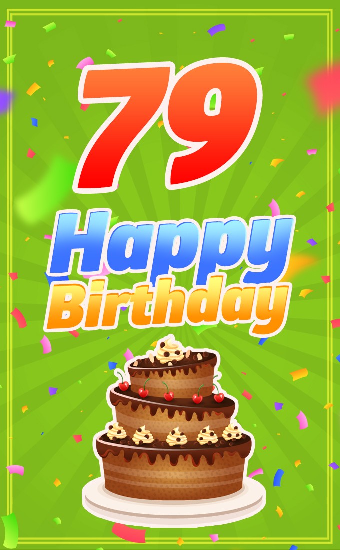 Happy 79th Birthday image with chocolate cartoon cake on green background (tall rectangle shape picture)