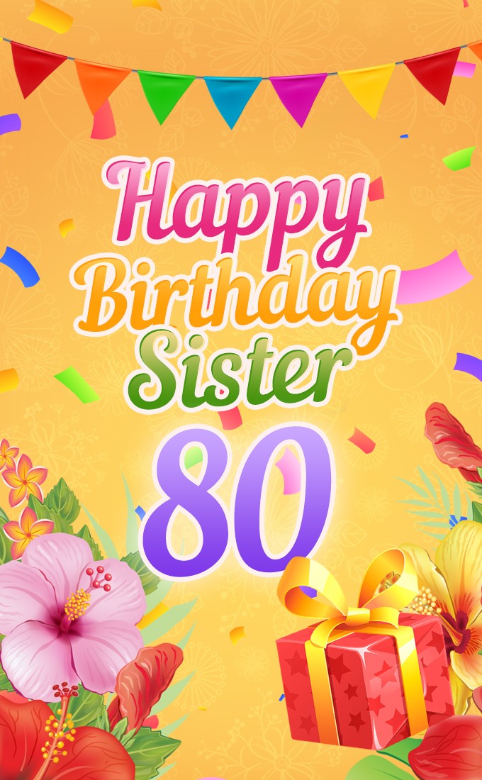 Happy 80th Birthday Sister Image (tall rectangle shape picture)