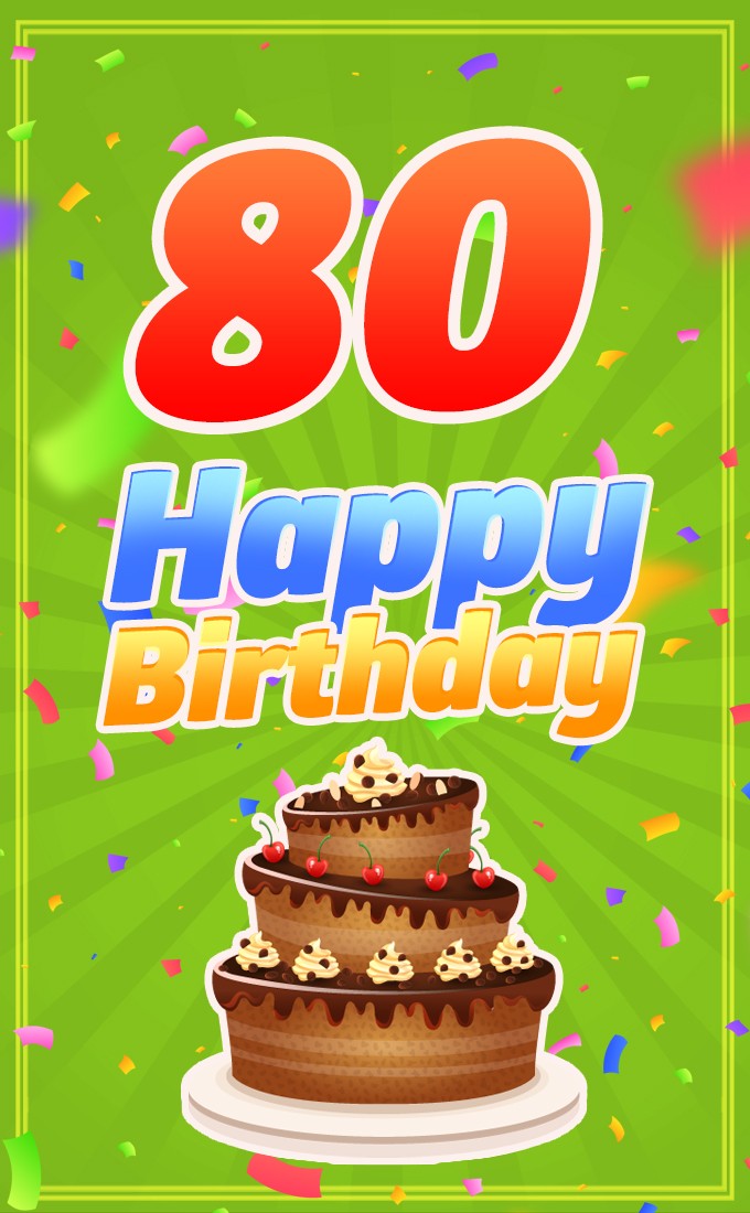 Happy 80th Birthday card with chocolate cake on green background (tall rectangle shape picture)