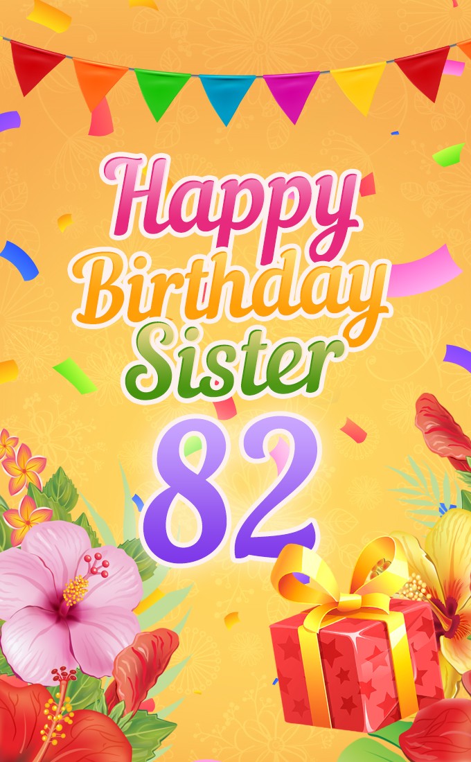 Happy 82nd Birthday Sister Image (tall rectangle shape picture)