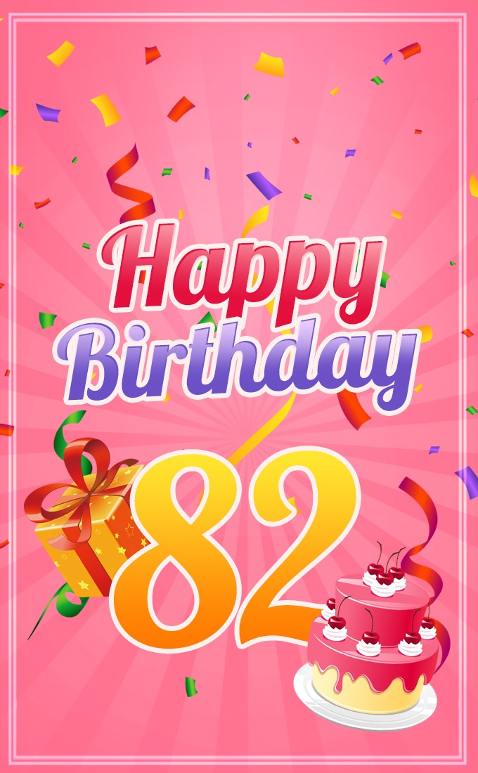 Happy 82nd Birthday picture for Her (tall rectangle shape picture)