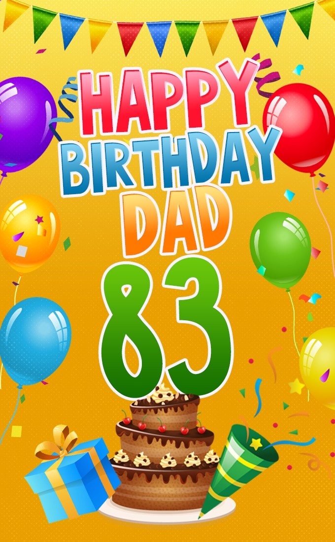 Happy 83rd Birthday Dad Image (tall rectangle shape picture)