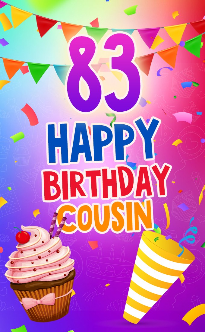 Happy 83rd Birthday Cousin Image (tall rectangle shape picture)