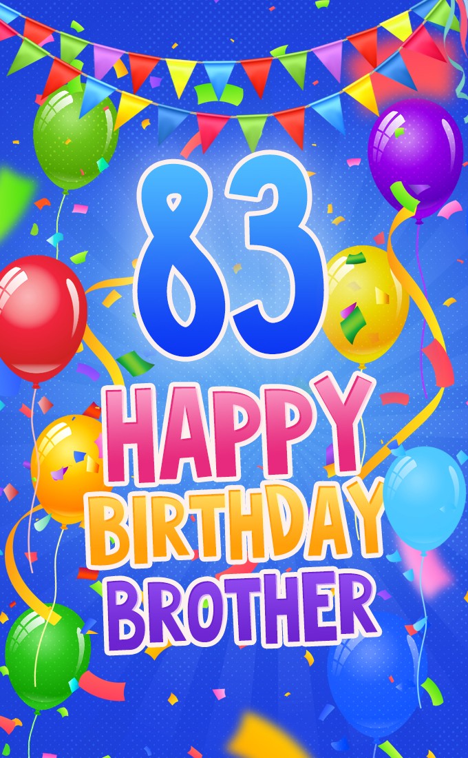 Happy 83rd Birthday Brother Image (tall rectangle shape picture)