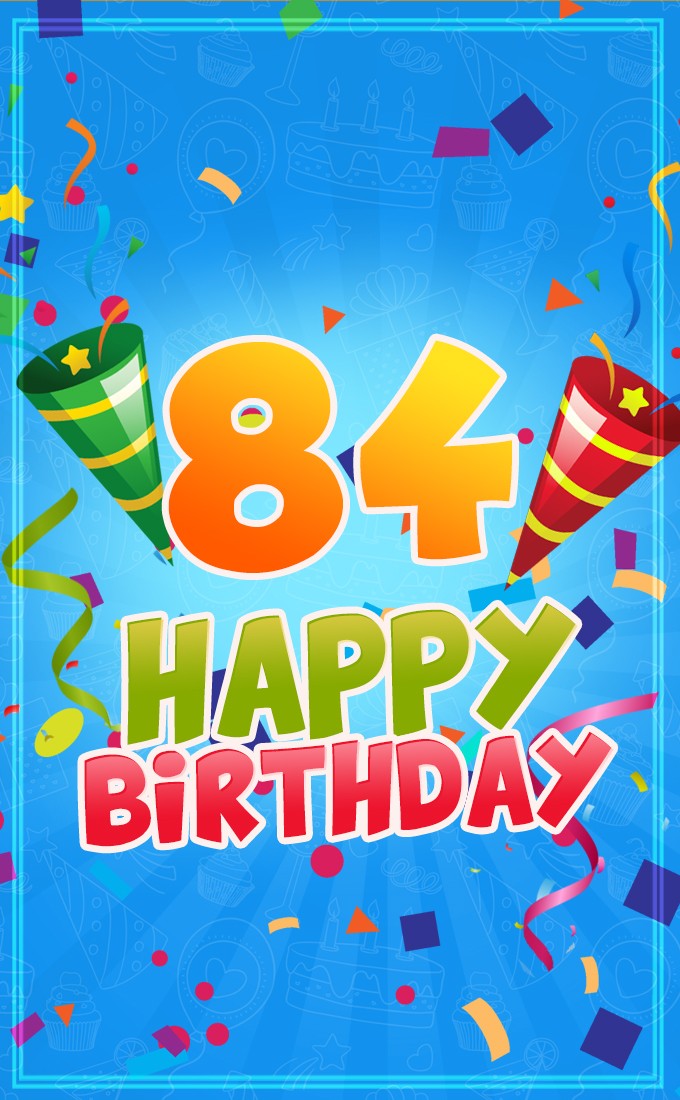 Happy 84th Birthday image for Him (tall rectangle shape picture)