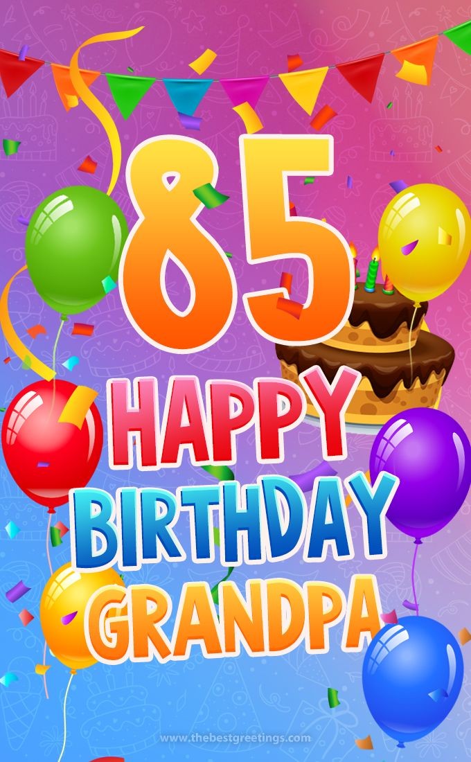 Happy 85th Birthday Grandpa Image (tall rectangle shape picture)