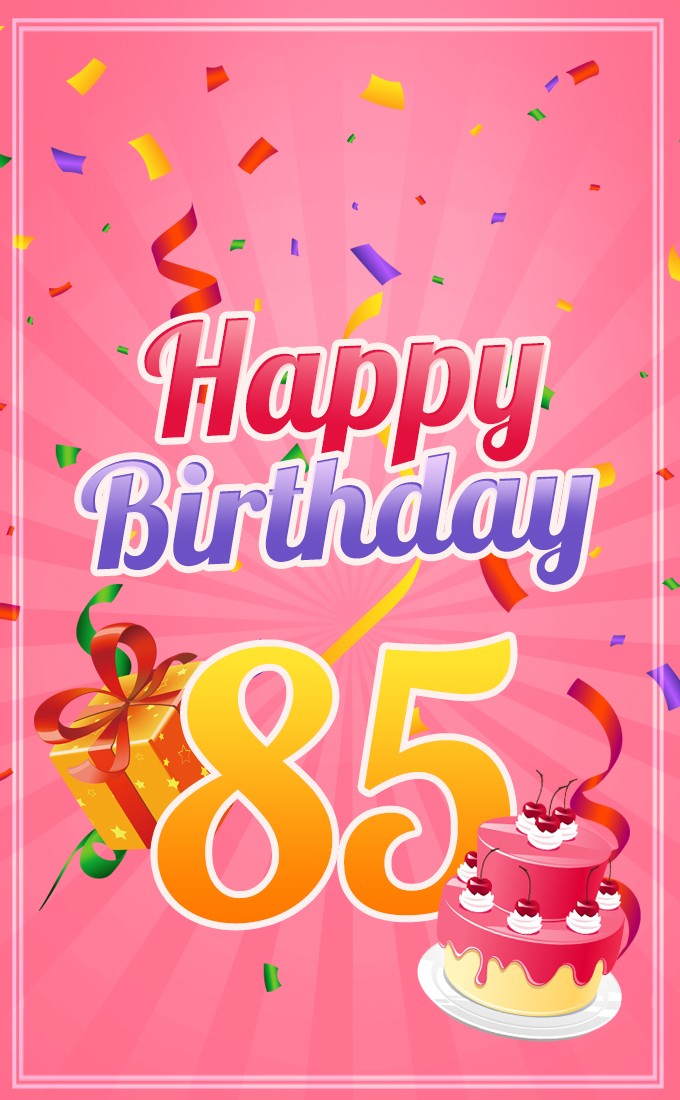 Happy 85th Birthday picture for Her (tall rectangle shape picture)