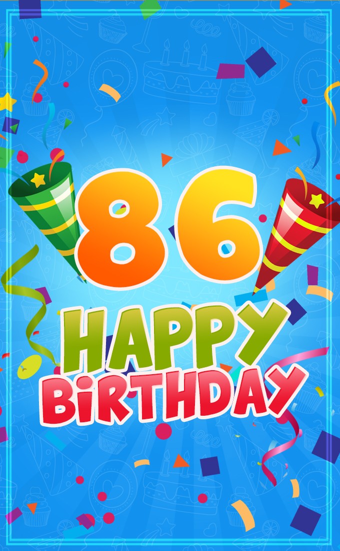 Happy 86th Birthday image for Him (tall rectangle shape picture)