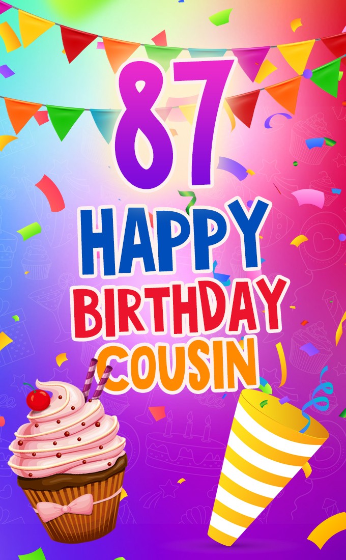 Happy 87th Birthday Cousin Image (tall rectangle shape picture)