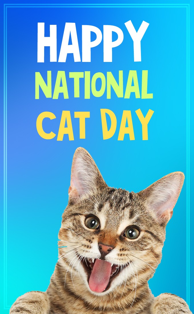 Happy National Cat Day Funny Picture (tall rectangle shape picture)