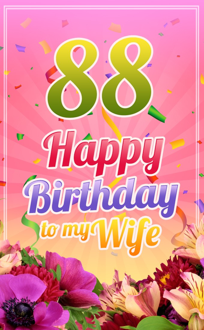 Happy 88th Birthday Wife Image (tall rectangle shape picture)