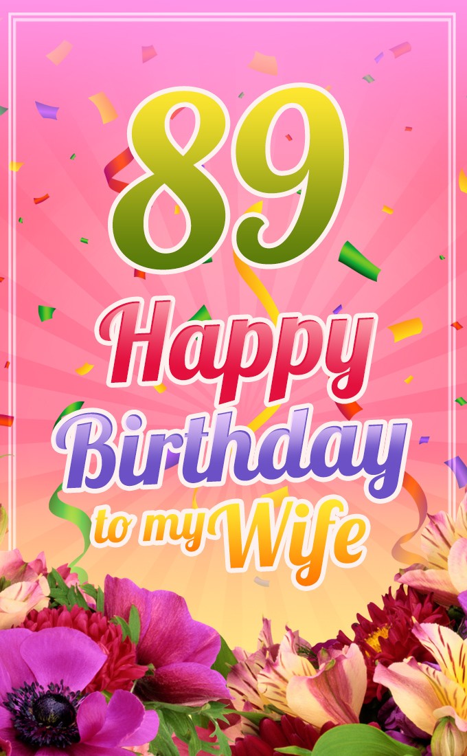 Happy 89th Birthday Wife Image (tall rectangle shape picture)