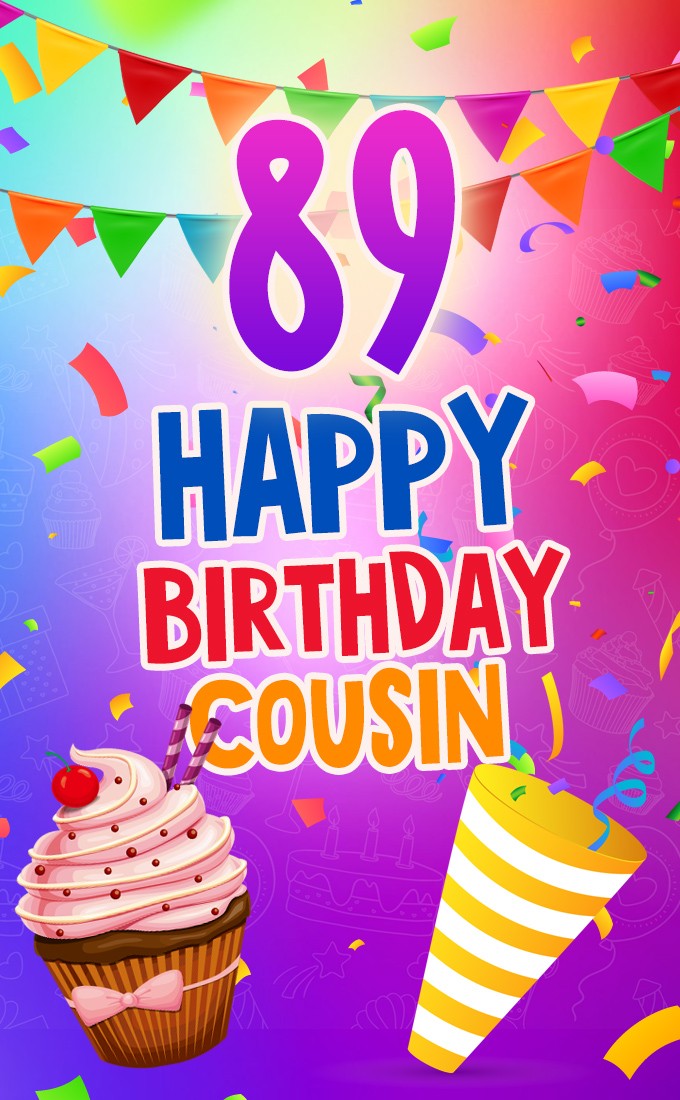 Happy 89th Birthday Cousin Image (tall rectangle shape picture)