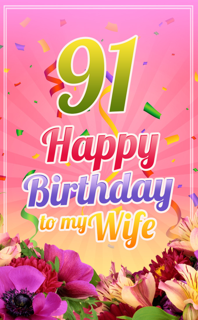 Happy 91st Birthday Wife Image (tall rectangle shape picture)