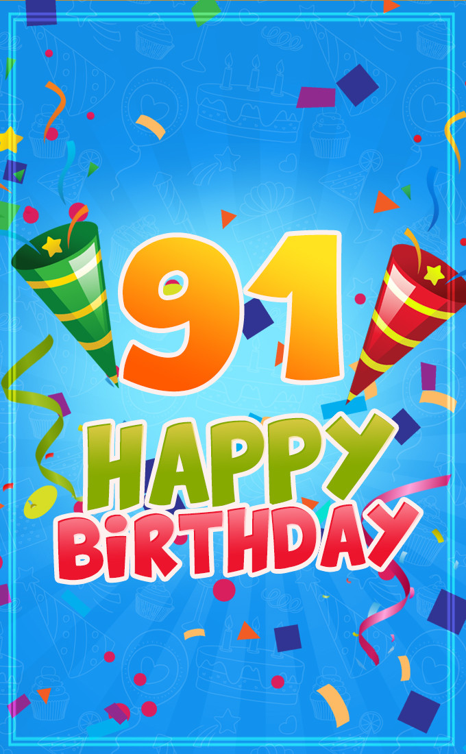 Happy 91st Birthday picture for Men (tall rectangle shape picture)