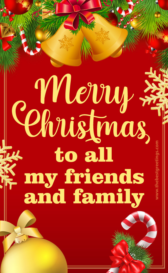 Merry Christmas to all my friends and family (tall rectangle shape picture)