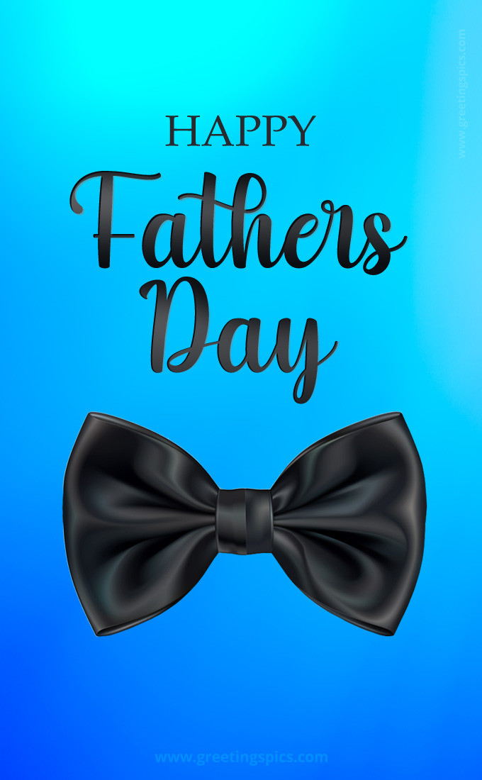 Happy Father's Day Image with bow tie on a beautiful blue background (tall rectangle shape picture)