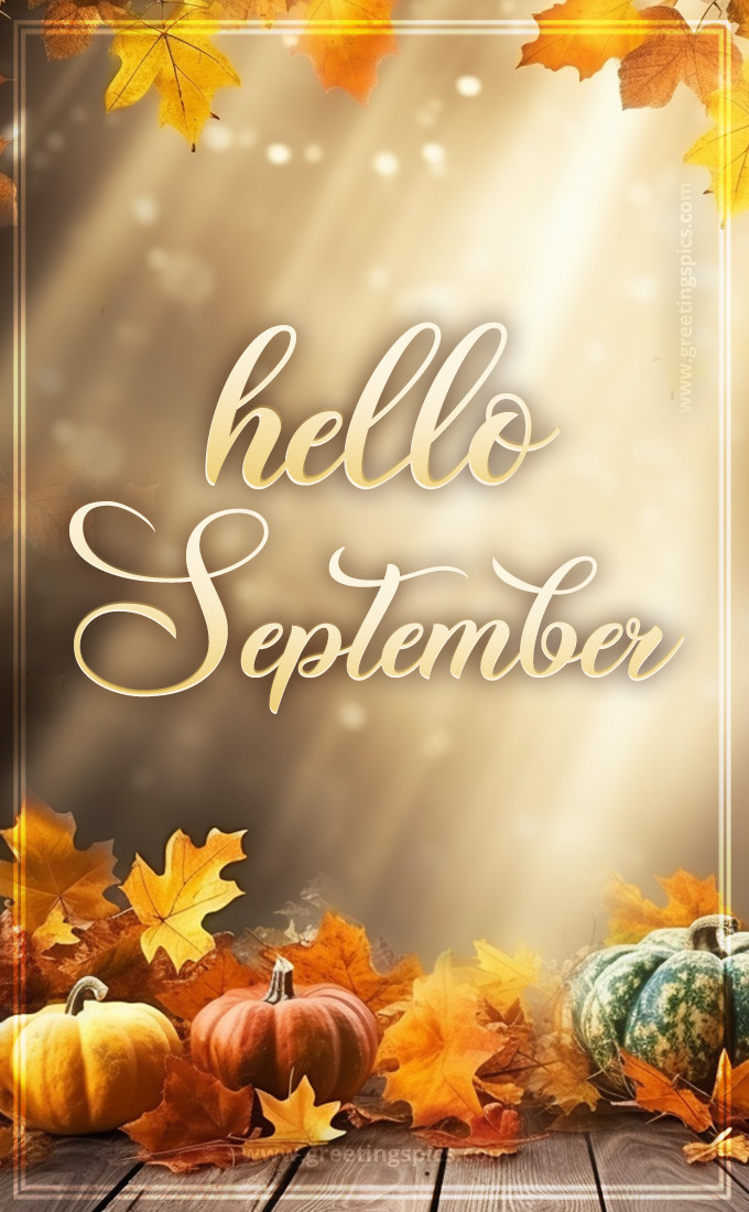 Hello September picture with beautiful fall background (tall rectangle shape picture)