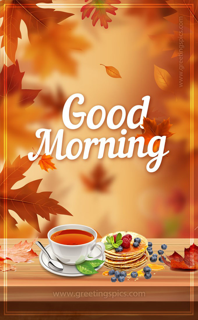 Good Morning Autumn Image with a cup of tea and pancakes and a beautiful fall background (tall rectangle shape picture)