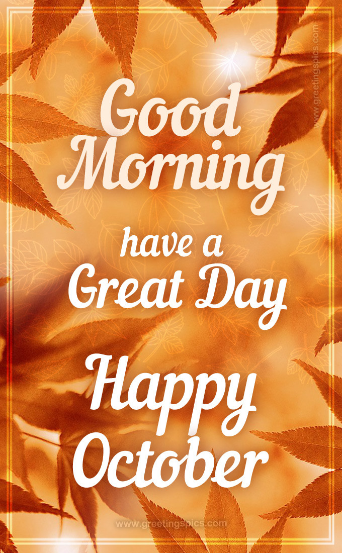 Good Moring have a Great Day Happy October Image with maple leaves (tall rectangle shape picture)