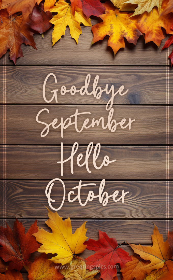 Goodbye September Hello October image with autumn leaves (tall rectangle shape picture)