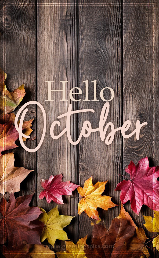 Hello October image with leaves on a wooden table (tall rectangle shape picture)