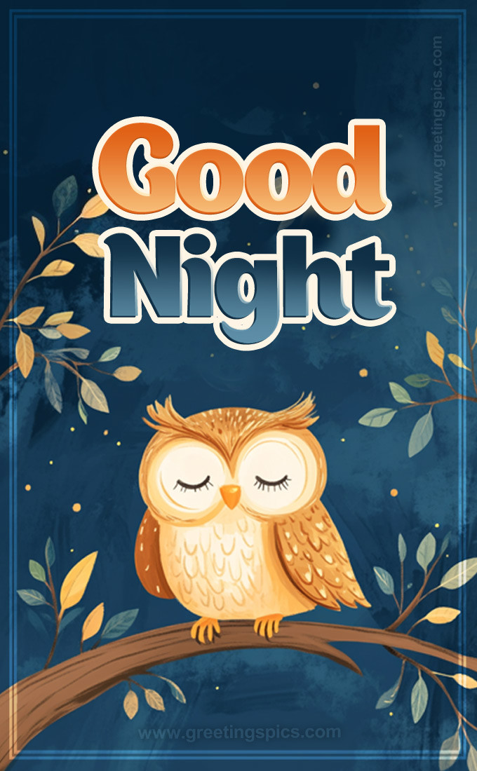 Good Night a picture of a cute owl sleeping on a tree branch (tall rectangle shape picture)