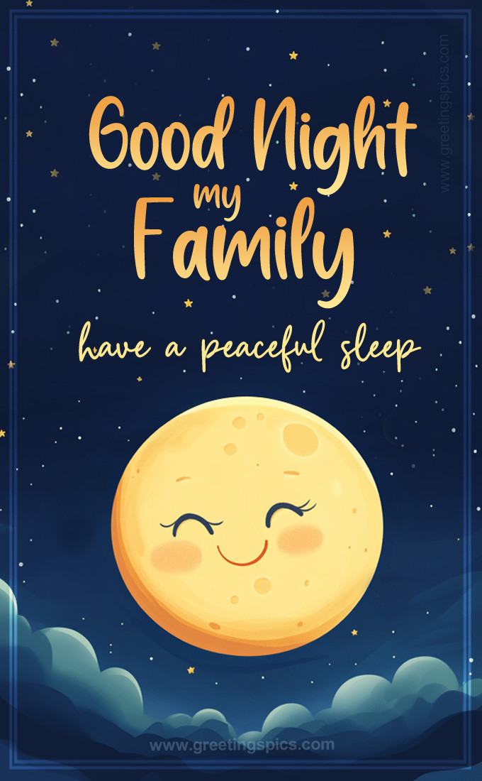 Good Night my Family have a peaceful sleep image with cute moon (tall rectangle shape picture)