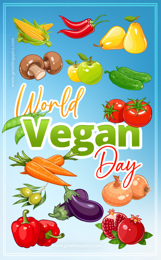 World Vegan Day image with fruits and vegetables (tall rectangle shape picture)