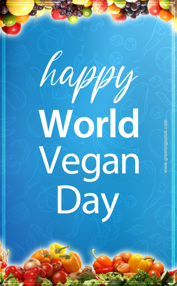 Happy World Vegan Day beautiful image (tall rectangle shape picture)