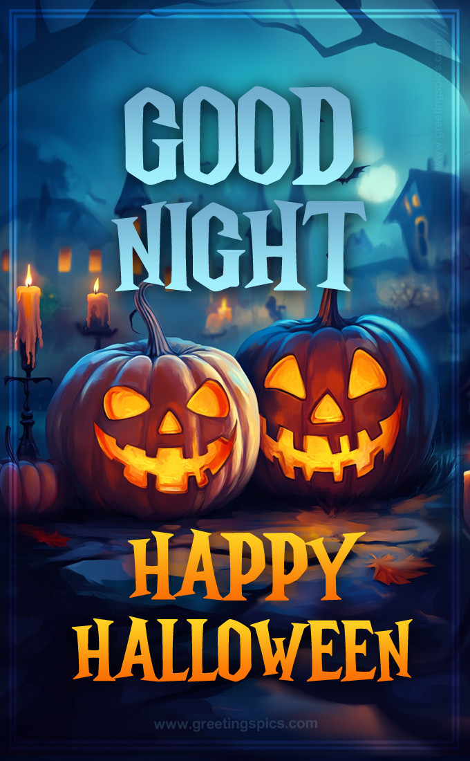 Good Night Happy Halloween image with Jack-o'-lanterns (tall rectangle shape picture)