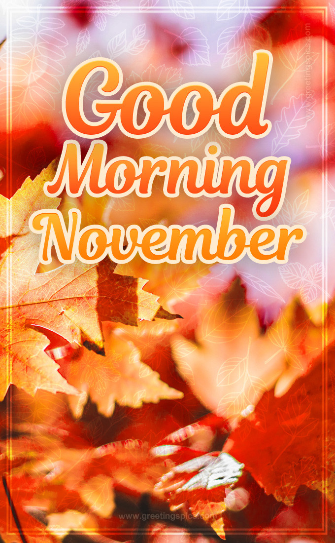 Good Morning November Image with autumn leaves (tall rectangle shape picture)