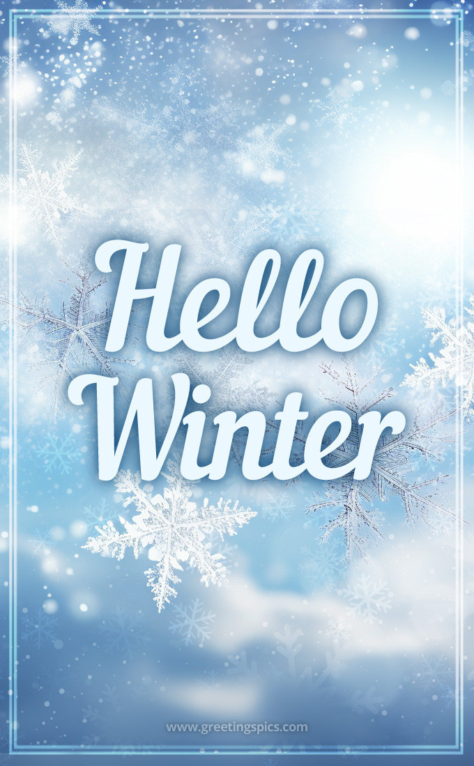 Hello Winter Image picture with a beautiful snow background (tall rectangle shape picture)