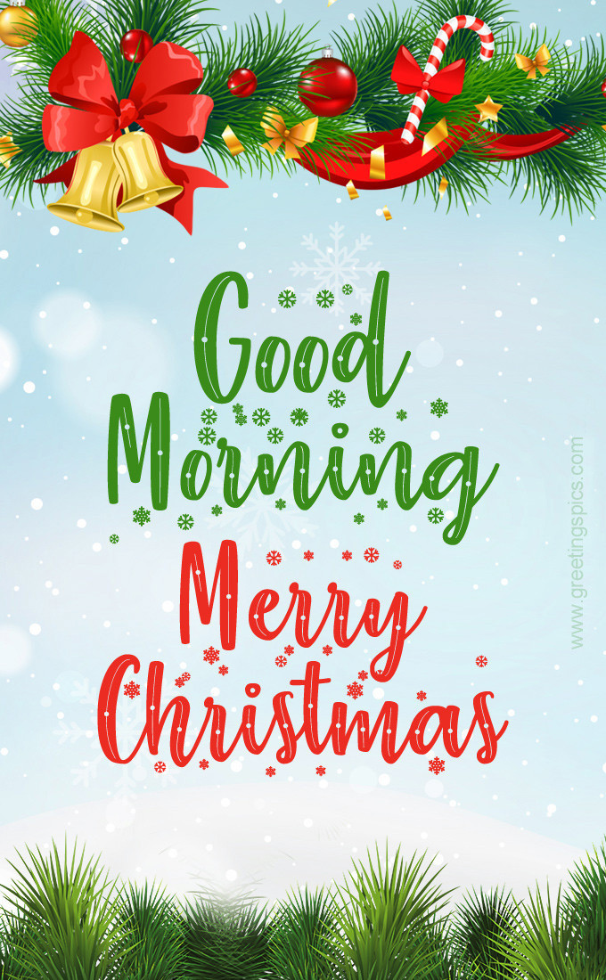 Good Morning Merry Christmas image with colorful Christmas tree decorations (tall rectangle shape picture)