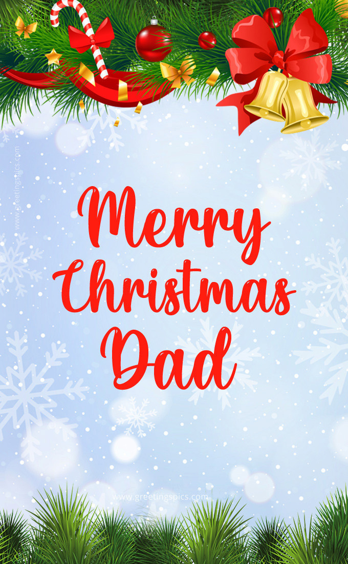 Merry Christmas Dad image with fir branch with colorful decorations (tall rectangle shape picture)