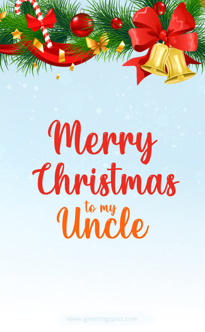 Merry Christmas to my Uncle image of a fir branch with colorful decorations (tall rectangle shape picture)