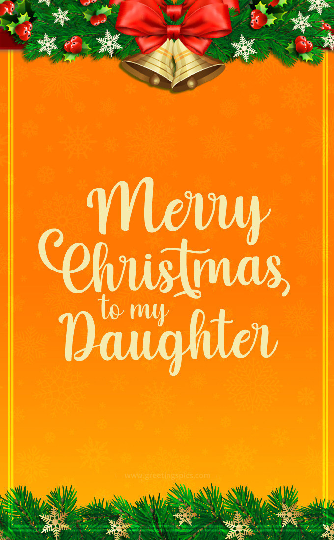 Merry Christmas Daughter image with bright orange background (tall rectangle shape picture)