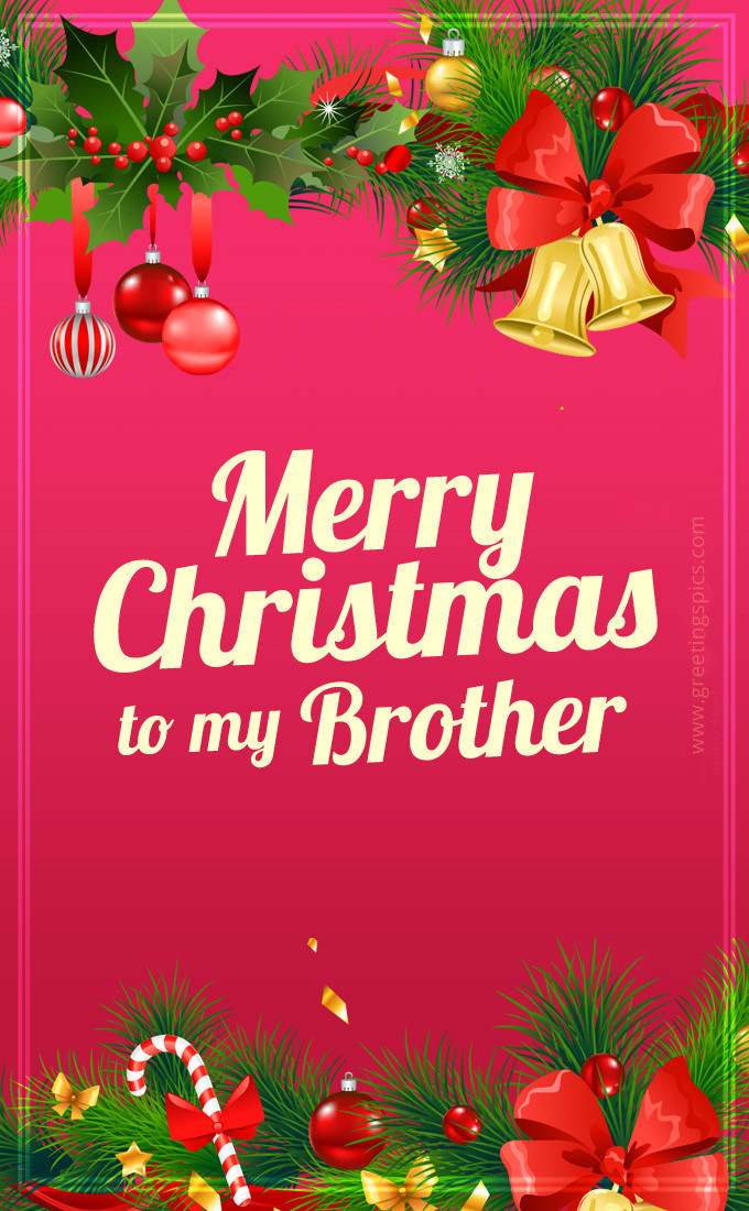 Merry Christmas to my Brother picture with festive tree branches (tall rectangle shape picture)