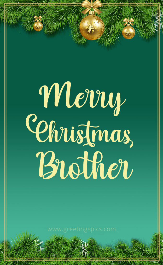 Merry Christmas Brother image with beautiful fir branches (tall rectangle shape picture)