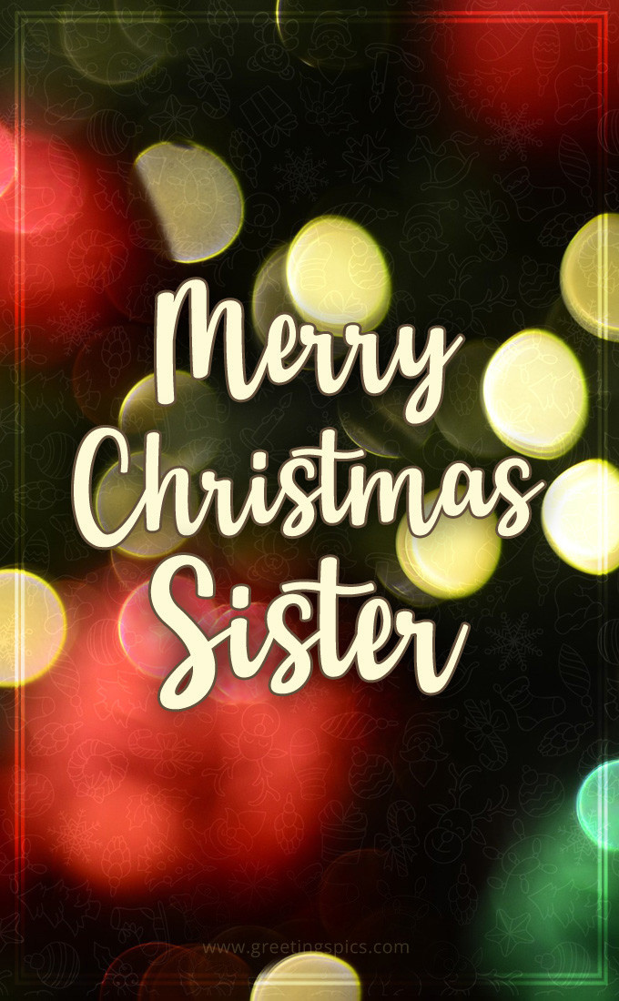 Merry Christmas Sister picture with beautiful background (tall rectangle shape picture)