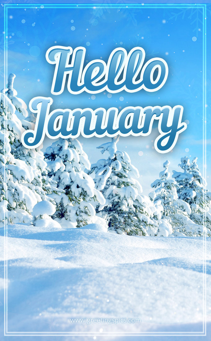 Hello January image with a fabulous winter forest (tall rectangle shape picture)