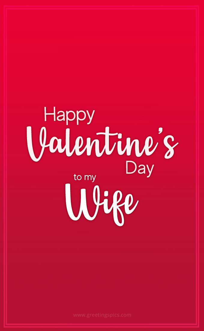 Happy Valentine's Day Wife Beautiful Red Image (tall rectangle shape picture)