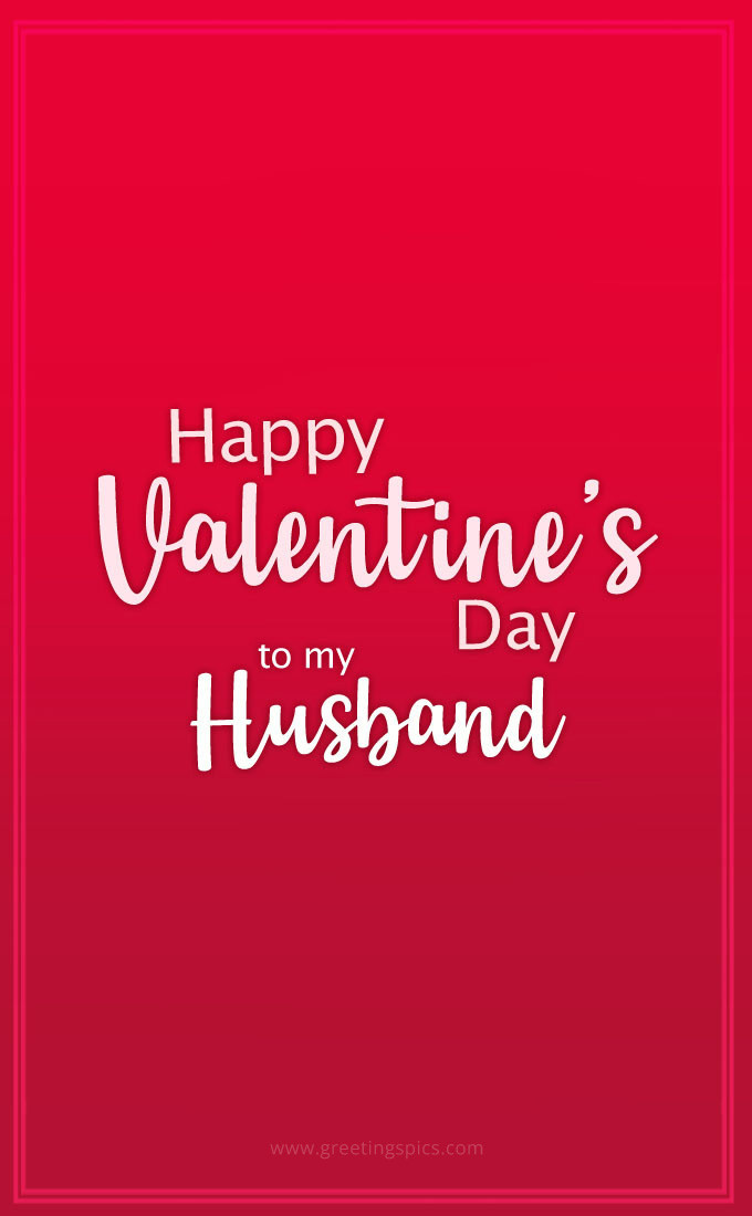 Happy Valentine's Day Husband card with red background (tall rectangle shape picture)