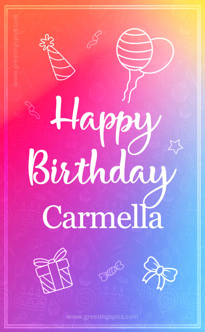 Colorful Happy Birthday Card For Carmella (tall rectangle shape picture)