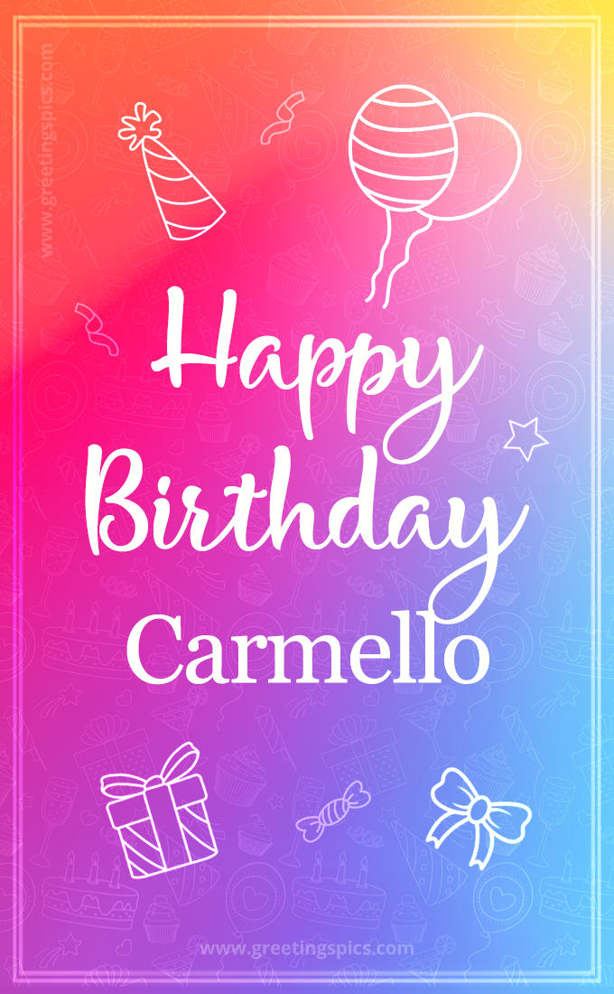 Colorful Happy Birthday Card For Carmello (tall rectangle shape picture)