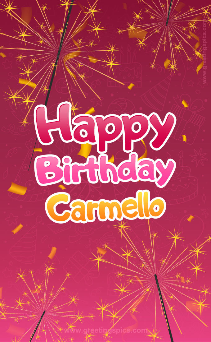 Happy Birthday Carmello Image with sparklers (tall rectangle shape picture)