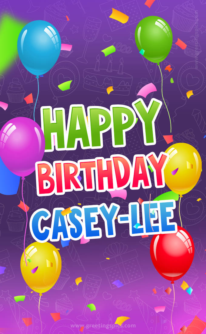 Happy Birthday Casey-lee Festive Greeting Card (tall rectangle shape picture)